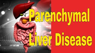 Parenchymal Liver Disease Definition [upl. by Roumell]