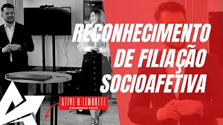 DIREITO DE FAMÍLIA Reconhecimento de filiação socioafetiva [upl. by Blossom]