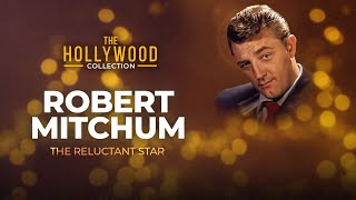 Robert Mitchum The Reluctant Star  The Hollywood Collection [upl. by Donadee500]