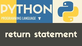 Return Statement  Python  Tutorial 15 [upl. by Birmingham971]