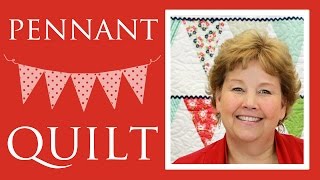 Make a Pennant Quilt with Jenny Doan of Missouri Star Video Tutorial [upl. by Augustina614]