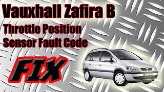 Vauxhall Zafira B Throttle Position Sensor Fault Code Fix Astra Opel VXR [upl. by Horst950]