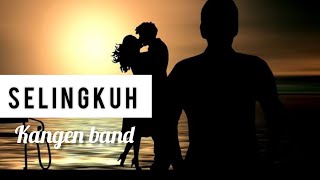 Kangen Band  SELINGKUH  Lirik [upl. by Ahseinet]