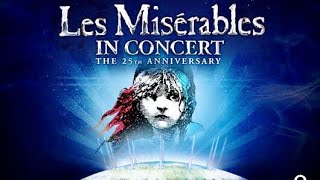 Les Misérables in Concert The 25th Anniversary [upl. by Adnorehs]