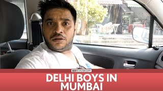 FilterCopy  Delhi Boys in Mumbai  Ft Sundeep Sharma Dhruv Sehgal [upl. by Vas]