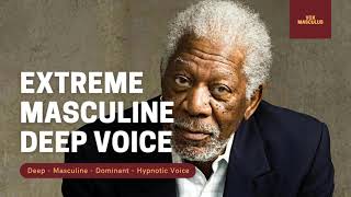 Extreme Masculine Deep Voice  Powerful Subliminal [upl. by Ignacius952]