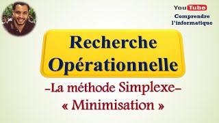 Recherche opérationnelle  Méthode Simplexe  Minimisation [upl. by Ailido]