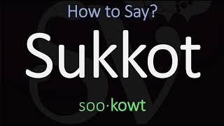 How to Pronounce Sukkot CORRECTLY [upl. by Ainaled]