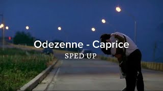 Odezenne  Caprice sped up [upl. by Auguste796]