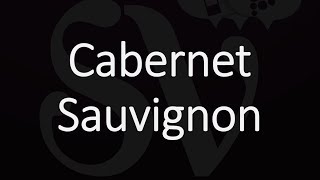 How to Pronounce Cabernet Sauvignon [upl. by Annai748]