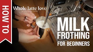 How To Milk Frothing for Beginners 5 Tips [upl. by Etnauj]