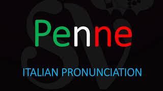 How to Pronounce Penne CORRECTLY Italian Pasta Pronunciation [upl. by Ojela]