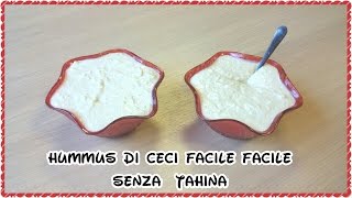 Hummus di ceci facile facile senza tahina [upl. by Daphne]