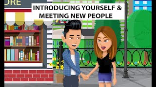 Introducing Yourself and Meeting New People [upl. by Ludly]