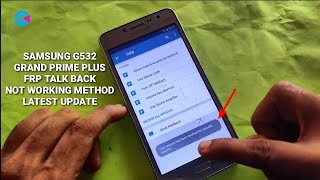 Samsung G532F Grand Prime Plus FRP Bypass Talk back not working method without PC [upl. by Marks]