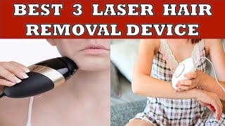 Best 3 Laser Hair Removal Device for Home in India [upl. by Cirdla]