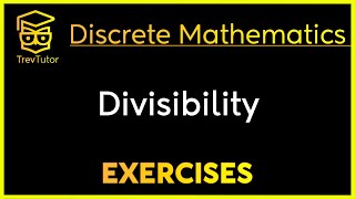 Discrete Mathematics Divisibility Examples [upl. by Tankoos255]