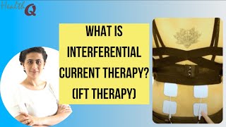 WHAT IS INTERFERENTIAL CURRENT THERAPYWHAT IS IFT [upl. by Aidam501]