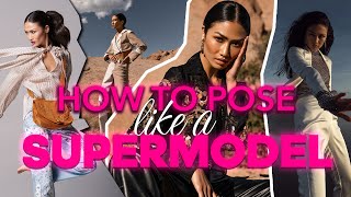 How to POSE like a SUPERMODEL POSING TUTORIAL from a MODEL [upl. by Tilden]