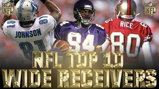 Top 10 Wide Receivers in NFL History [upl. by Heim]