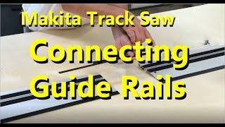 How to connect Makita guide rails [upl. by Vitia975]