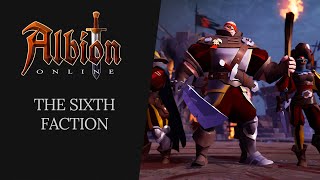 Albion Online  The Sixth Faction [upl. by Grane]