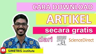 Cara Download Artikel dari ScienceDirect Secara Gratis  Simetris Institute [upl. by Ullman433]