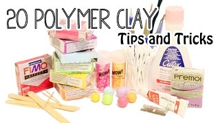 20 Polymer Clay Tips and Tricks for Beginners [upl. by Narok]