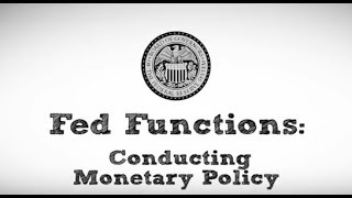 Fed Functions Conducting Monetary Policy [upl. by Eiroc]