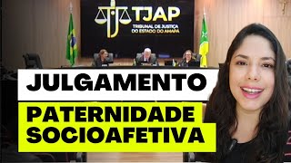 JULGAMENTO PATERNIDADE SOCIOAFETIVA [upl. by Vanni151]