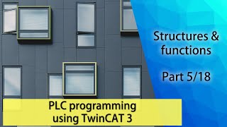 PLC programming using TwinCAT 3  Structures amp functions Part 518 [upl. by Junette]